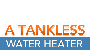 Tankless Water Heater